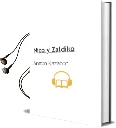 Descargar AudioLibro Nico y Zaldiko de Antton Kazabon año 2006