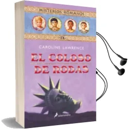 Descargar AudioLibro El Coloso de Rodas: Misterios Romanos ix de Caroline Lawrence año 2006