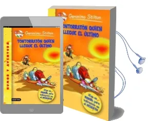 Descargar AudioLibro Tontorraton Quien Llegue el Ultimo: ¡Con Manual para Sobrevivir e n el Desierto! de Geronimo Stilton año 2006