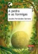 AudioLibro A Pedra e as Formigas de Jacobo Fernandez Serrano