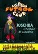 AudioLibro Las Fieras Futbol Club 9: Joschka, el Septimo de Caballeria de Joachim Masannek