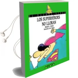 Descargar AudioLibro Los Superheroes no Lloran de Manuel L. Alonso año 2006