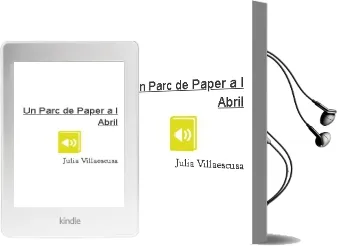 Descargar AudioLibro Un Parc de Paper a l Abril de Julia Villaescusa año 2006