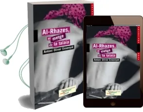 Descargar AudioLibro Al-Rhazes, el Metge de la Talaia de Antoni Oliver Ensenyat año 2006