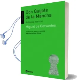 Descargar AudioLibro Don Quijote de la Mancha (Antologia Esencial) de Miguel De Cervantes Saavedra año 2006