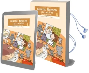 Descargar AudioLibro Julieta, Romeo i els Ratolins de Mariasun Landa año 2006