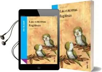 Descargar AudioLibro Las Cotorras Fugitivas de Maria Enrich año 2006