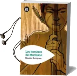 Descargar AudioLibro Los Hombres de Muchaca de Mariela Rodriguez año 2006