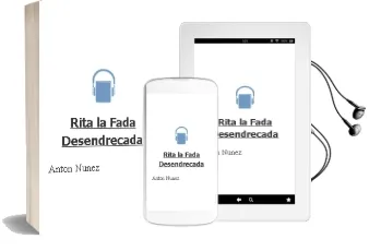 Descargar AudioLibro Rita, la Fada Desendreçada de Anton Nuñez año 2006