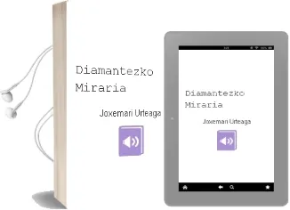 Descargar AudioLibro Diamantezko Miraria de Joxemari Urteaga año 2006
