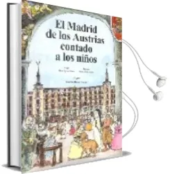 Descargar AudioLibro El Madrid de los Austrias Contado a los Niños de Maria Aguado Molina año 2006