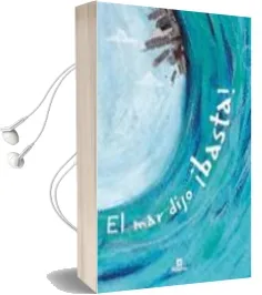 Descargar AudioLibro El mar Dijo ¡Basta! de Agustin Comotto año 2006