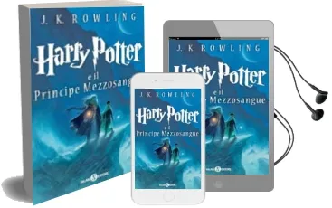 Descargar AudioLibro Harry Potter e il Principe Mezzosangue de J.K. Rowling año 2006