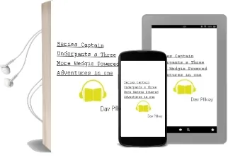 Descargar AudioLibro Series: Captain Underpants s. Three More Wedgie-Powered Adventures in one de Dav Pilkey año 2006