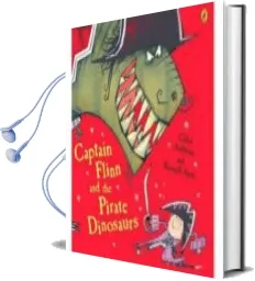 Descargar AudioLibro Captain Flinn and the Pirate Dinosaurs de Giles Andreae año 2006
