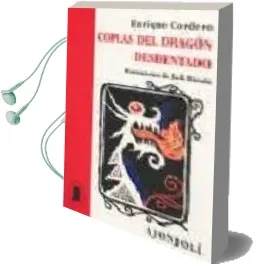 Descargar AudioLibro Coplas del Dragon Desdentado de Enrique Cordero Sevas año 2006