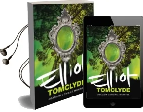 Descargar AudioLibro Elliot Tomclyde de Joaquin Londaiz Montiel año 2006
