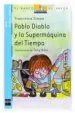 AudioLibro Pablo Diablo y la Supermaquina del Tiempo de Francesca Simon