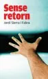 AudioLibro Sense Retorn de Jordi Sierra I Fabra
