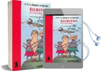 Descargar AudioLibro Bichitos Enaniiiiitos de Alicia Borras Sanjurjo año 2006