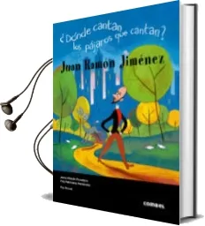 Descargar AudioLibro ¿Donde Cantan los Pajaros que Cantan? de Juan Ramon Jimenez año 2006