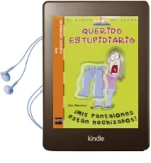 Descargar AudioLibro ¡Mis Pantalones Estan Hechizados! (Querido Estupidiario) de Jim Bentom año 2006
