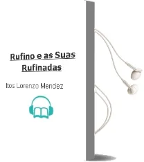 Descargar AudioLibro Rufino e as Suas Rufinadas de Itos Lorenzo Mendez año 2006
