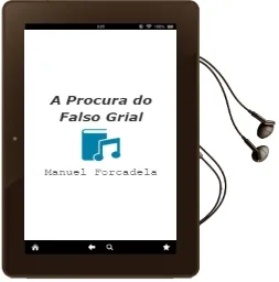 Descargar AudioLibro A Procura do Falso Grial de Manuel Forcadela año 2006