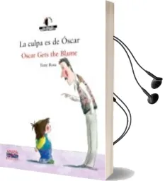 Descargar AudioLibro La Culpa es de Oscar = Oscar Gets the Blame (Ed. Bilingüe Español -Ingles) de Tony Ross año 2006