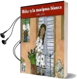 Descargar AudioLibro Aisha y la Mariposa Blanca de Belen Lucas año 2007