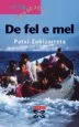AudioLibro De fel e mel (2ª Ed.) de Patxi Zubizarreta
