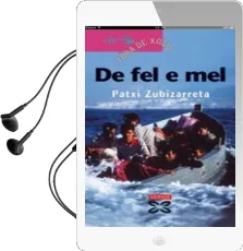 Descargar AudioLibro De fel e mel (2ª Ed.) de Patxi Zubizarreta año 2007