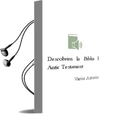 Descargar AudioLibro Descobrim la Biblia: L Antic Testament de Varios Autores año 2007