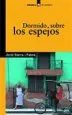 AudioLibro Dormido Sobre los Espejos de Jordi Serra I Fabra