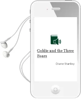 Descargar AudioLibro Goldie and the Three Bears de Diane Stanley año 2007