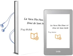 Descargar AudioLibro La Vaca Plis Plau i el Drac de Sant Jordi de Pep Molist año 2007