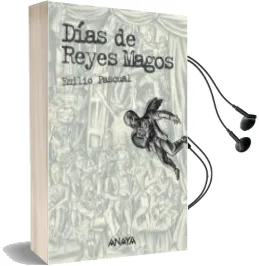 Descargar AudioLibro Dias de Reyes Magos (Edicion Anotada) de Emilio Pascual año 2007