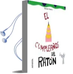 Descargar AudioLibro El Cumpleaños del Raton de Antonio Santos año 2007