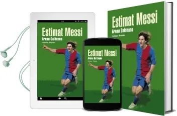 Descargar AudioLibro Estimat Messi de Arnau Galdeano año 2007