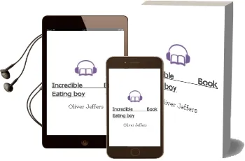 Descargar AudioLibro Incredible Book Eating boy de Oliver Jeffers año 2007