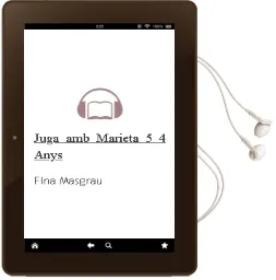 Descargar AudioLibro Juga amb Marieta 5. 4 Anys de Fina Masgrau año 2007