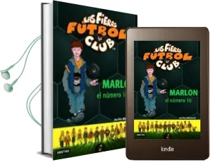 Descargar AudioLibro Las Fieras Futbol Club: Marlon el Numero 10 de Joachim Masannek año 2007