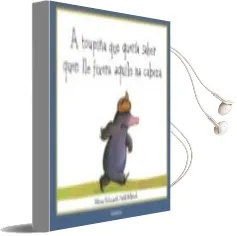 Descargar AudioLibro A Toupiña que Queria Saber Quen lle Fixera Aquilo na Cabeza de Werner Holzwarth año 2007