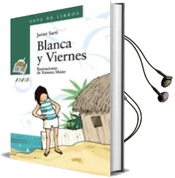 Descargar AudioLibro Blanca y Viernes de Javier Sarti año 2007