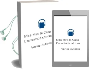 Descargar AudioLibro Mira Mira la Casa Encantada (Cd-Rom) de Varios Autores año 2007