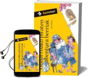 Descargar AudioLibro Ondarroako Piraten Abentura Berriak de Ana Urkiza año 2007