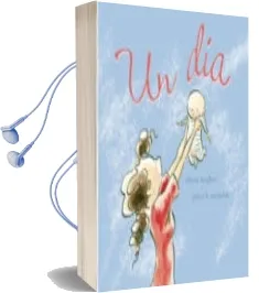 Descargar AudioLibro Un dia de Alison Mcghee; Peter J. Reynolds año 2007