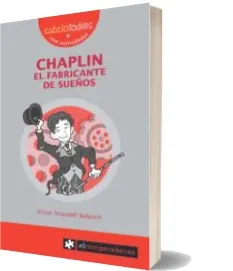 Descargar AudioLibro Chaplin el Fabricante de Sueños de Victor Vilardell Balasch año 2007