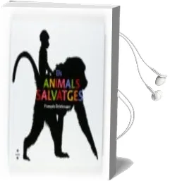 Descargar AudioLibro Els Animals Salvatges de François Delebecque año 2007