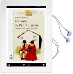 Descargar AudioLibro Els Corbs de Pearblossom de Aldous Huxley año 2007